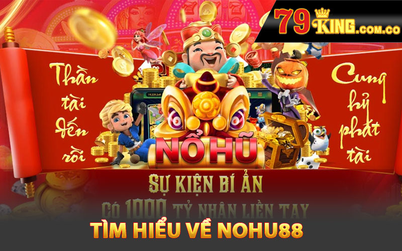 Tìm hiểu về Nohu88